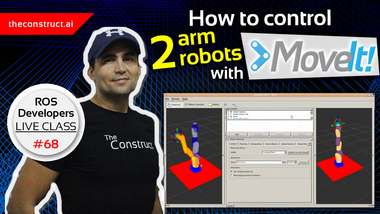 Open Class: How to Control 2 Arm Robots with Movelt