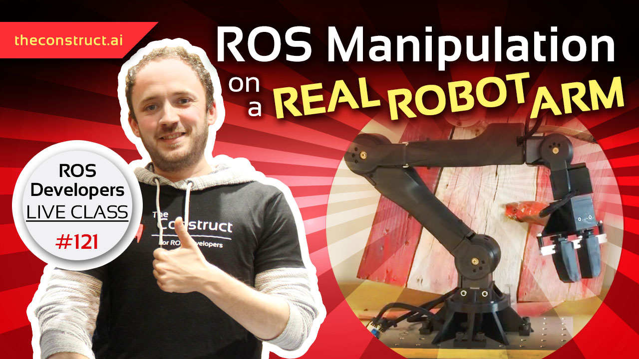 Open Class: ROS Manipulation on a Real Robot Arm