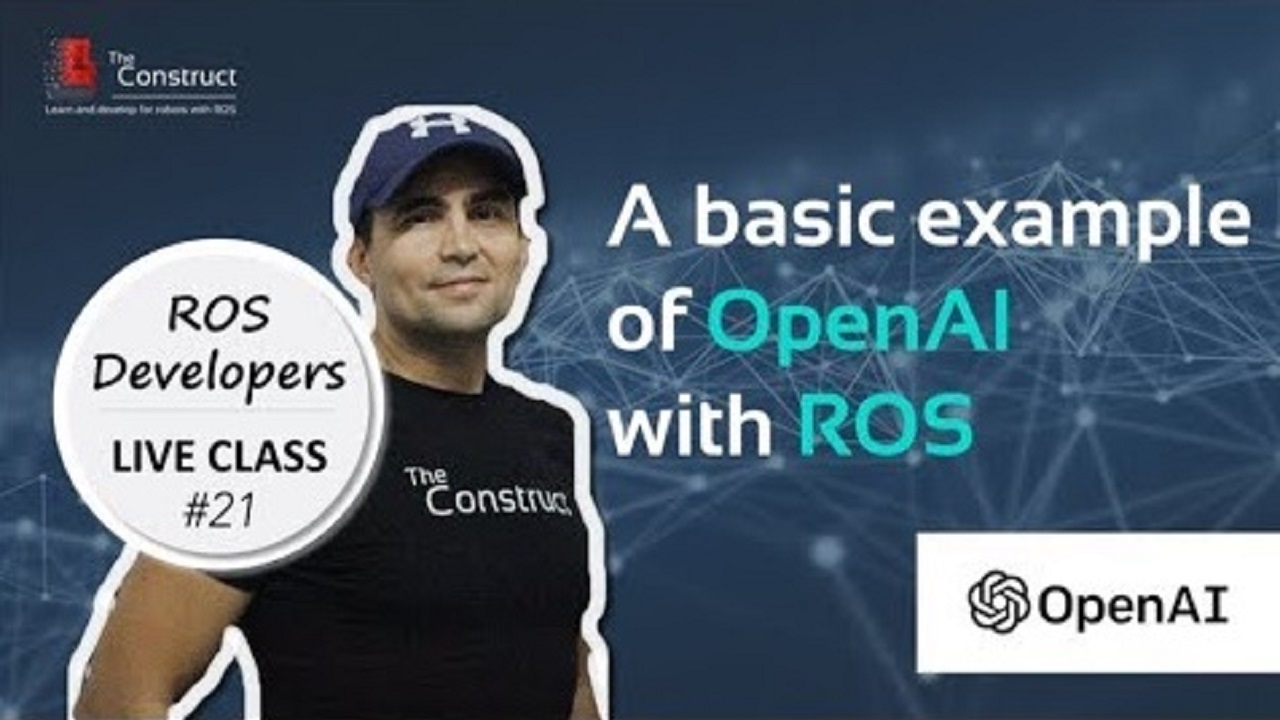 Open Class: A Basic Example of OpenAI with ROS