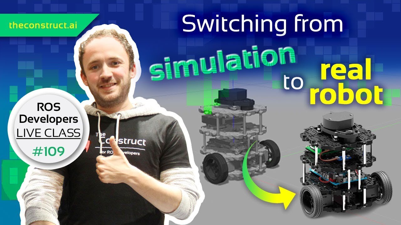 Open Class: Switching from Simulation to Real Robot