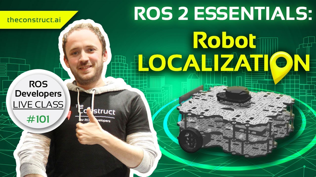 Open Class: ROS2 Essentials: Robot Localization