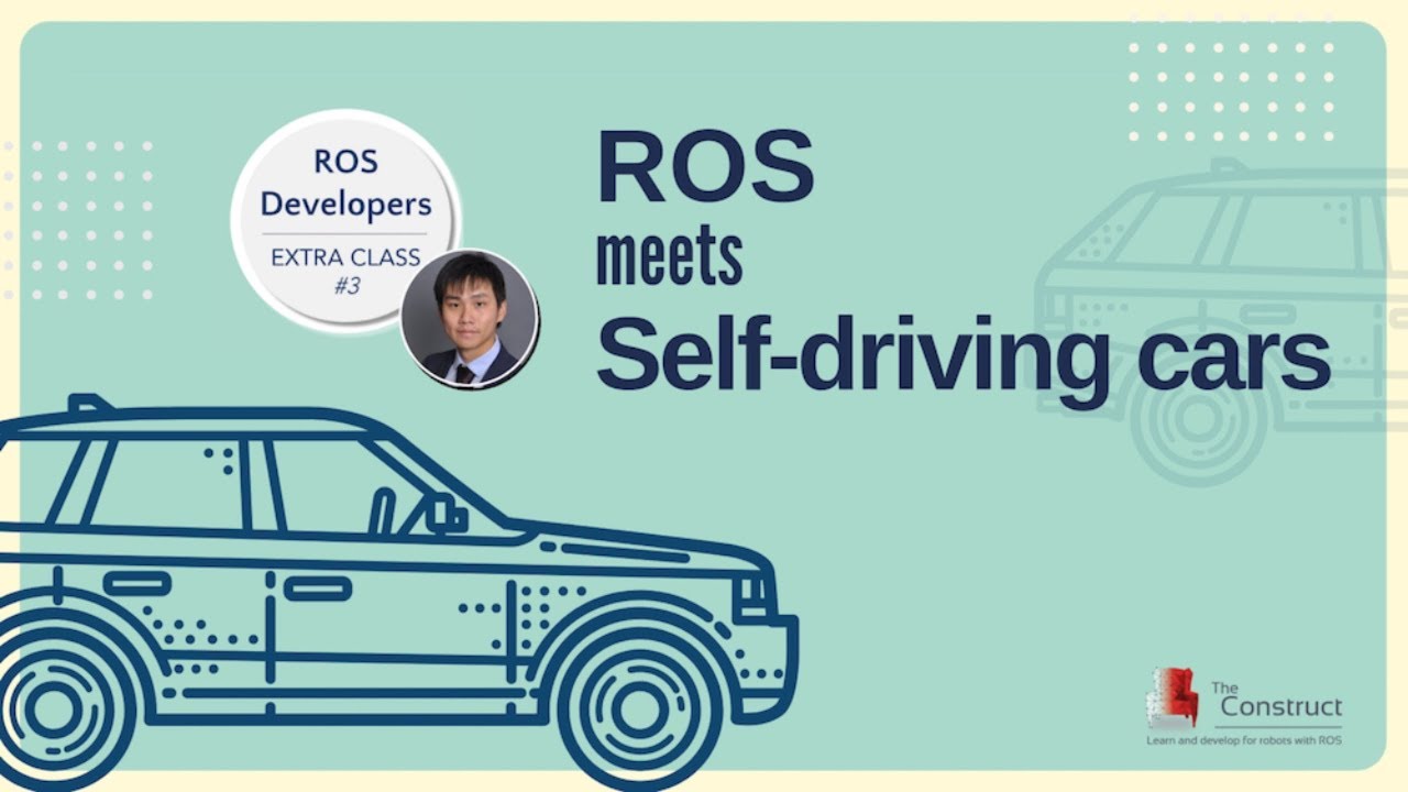 Open Class: ROS meets Self-driving Cars