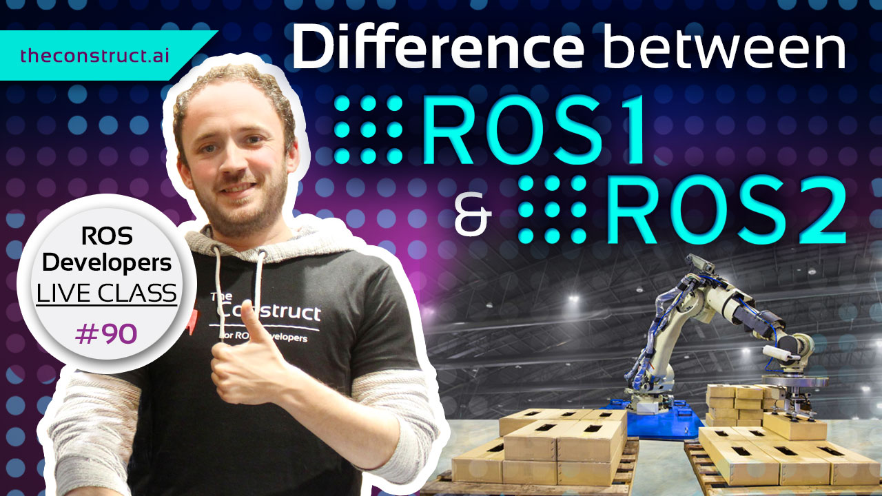 Open Class: Difference between ROS1 & ROS2