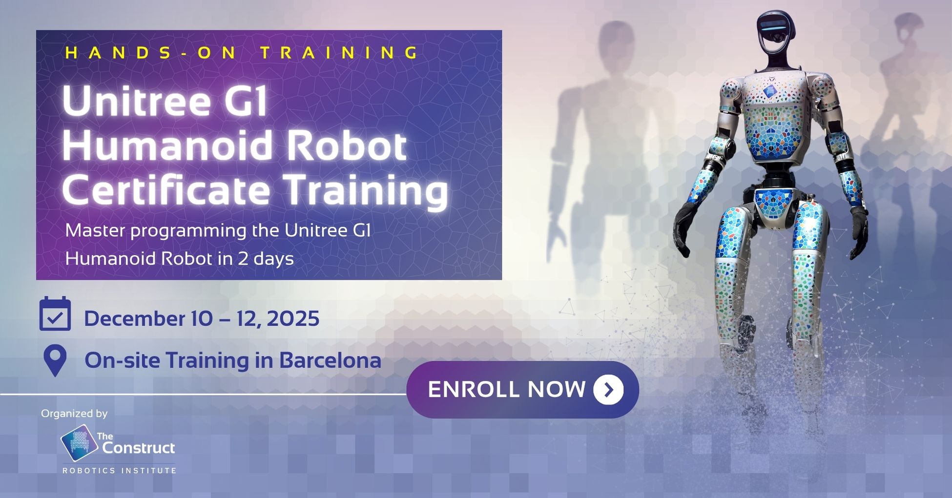 Open Class: Unitree G1 Humanoid Robot Certificate Training December 2025