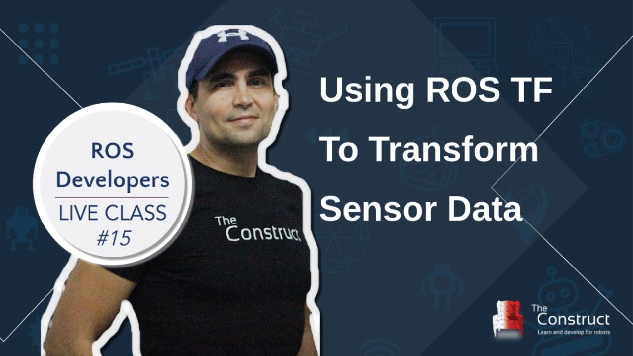 Open Class: Using ROS TF to transform sensor data