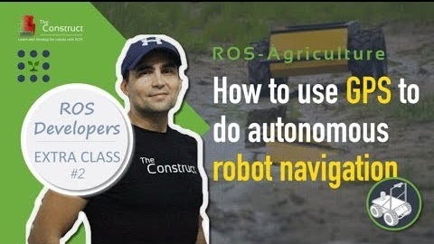 Open Class: How to use GPS to do autonomous robot navigation