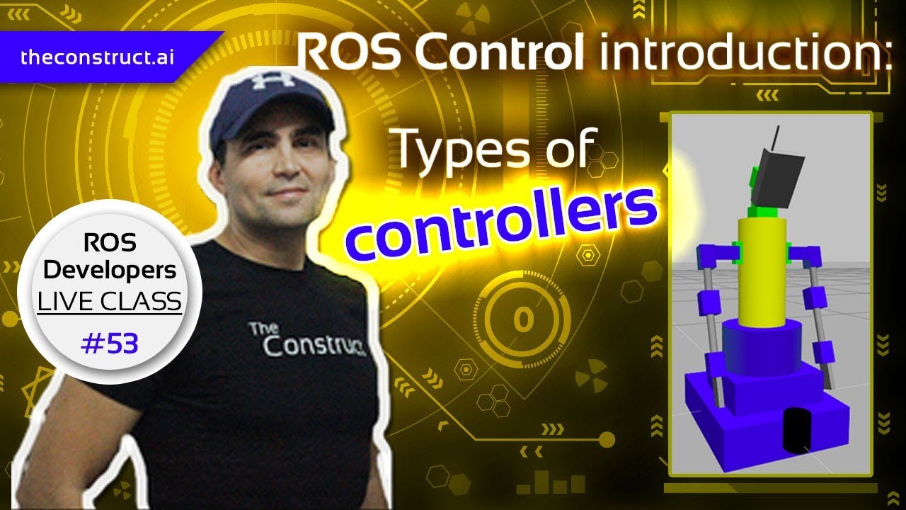 Open Class: ROS Control Introduction - Types of controllers