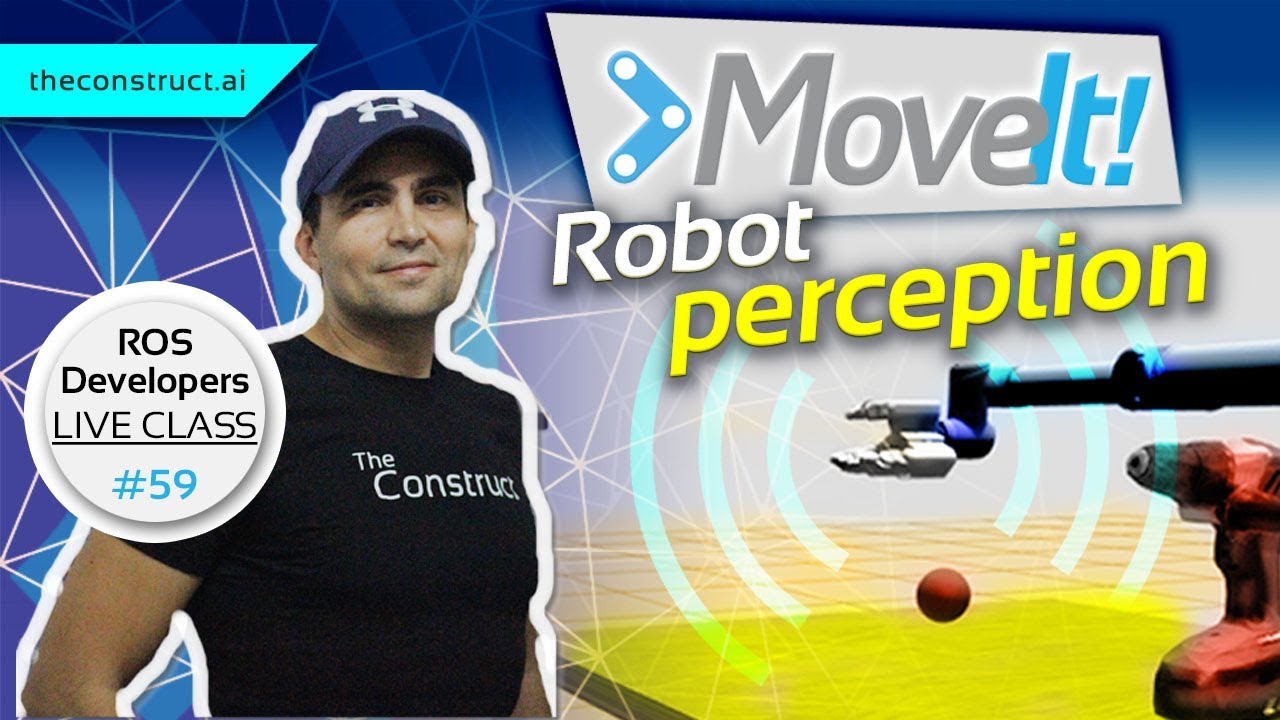 Open Class: MoveIt! Robot Perception