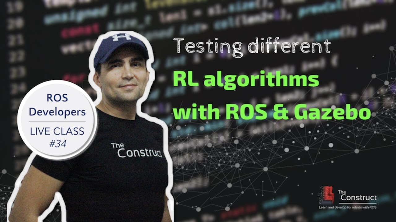 Open Class: Testing different RL Algorithms with ROS and Gazebo