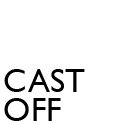 cast off