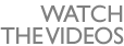 watch the videos