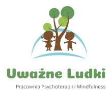 Uważne Ludki. Pracownia Psychoterapii i Mindfulness.