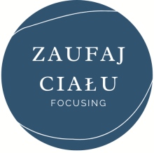 Zaufaj Ciału- Ośrodek Psychoterapii i Focusingu