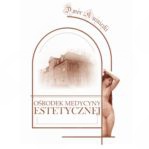 Ośrodek Medycyny Estetycznej - Dwór Kuźniczki